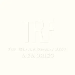 Pochette de TRF 15th Anniversary BEST ―MEMORIES― de TRF