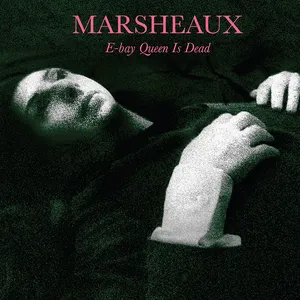 Pochette de E-Bay Queen Is Dead de Marsheaux