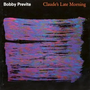 Pochette de Claude's Late Morning de Bobby Previte
