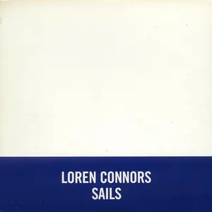 Pochette de Sails de Loren Mazzacane Connors