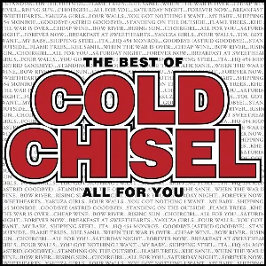 Pochette de The Best of Cold Chisel: All for You de Cold Chisel