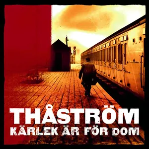 Pochette de Kärlek är för dom de Joakim Thåström