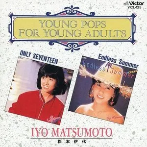 Pochette de Only Seventeen / Endless Summer de Iyo Matsumoto
