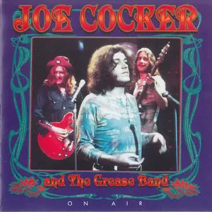 Pochette Joe Cocker and the Grease Band: On Air