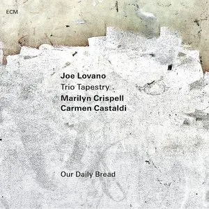 Pochette de Our Daily Bread de Marilyn Crispell - Joe Lovano
