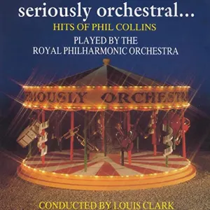 Pochette Seriously Orchestral… Hits of Phil Collins