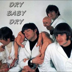 Pochette de Dry Baby Dry de The Beatles