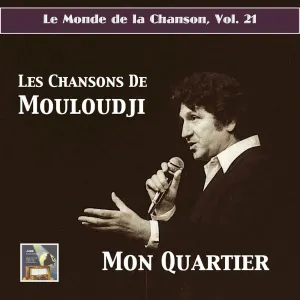 Pochette de Le Monde de la chanson, Vol. 21 (Remastered 2017) de Mouloudji