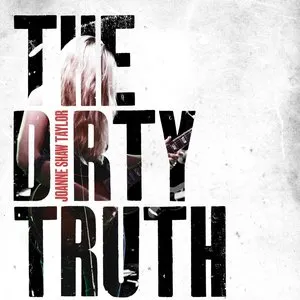 Pochette de The Dirty Truth de Joanne Shaw Taylor