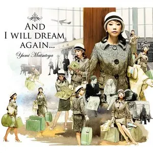 Pochette de そしてもう一度夢を見るだろう de Yuming
