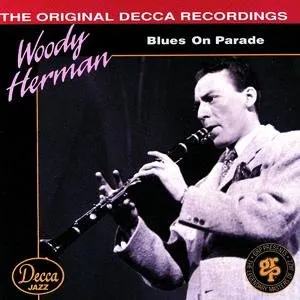 Pochette de Blues on Parade de Woody Herman and His Orchestra