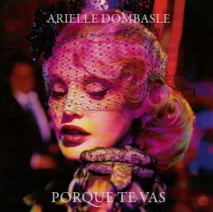 Pochette de Porque te vas de Arielle Dombasle