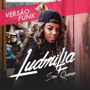 Pochette de Sem querer (Funk mix) de LUDMILLA