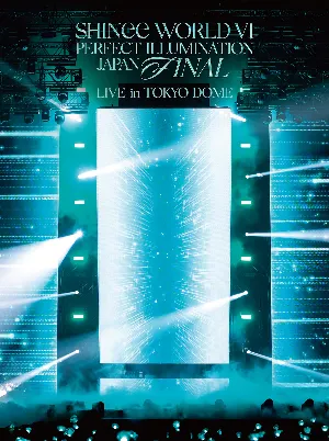 Pochette de SHINee WORLD VI [PERFECT ILLUMINATION] JAPAN FINAL LIVE in TOKYO DOME de SHINee