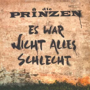 Pochette de Es war nicht alles schlecht de Die Prinzen