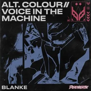 Pochette de ALT.COLOUR // VOICE IN THE MACHINE de Blanke