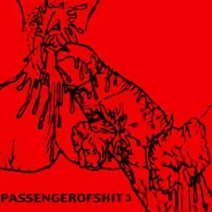 Pochette de 3 de Passenger of Shit