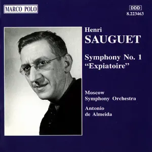 Pochette de Symphony no. 1 "Expiatoire" de Henri Sauguet - Antonio de Almeida - Moscow Symphony Orchestra