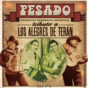 Pochette de Tributo a los Alegres de Terán de Pesado