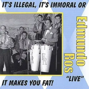 Pochette de It's Illegal, It's Immoral or It Makes You Fat! de Edmundo Ros
