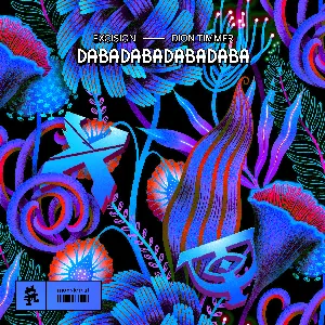 Pochette de DABADABADABADABA de Excision - Dion Timmer