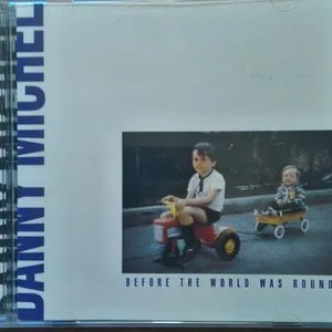 Pochette de Before the World Was Round de Danny Michel