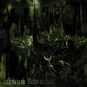 Pochette de Anthems to the Welkin at Dusk de Emperor