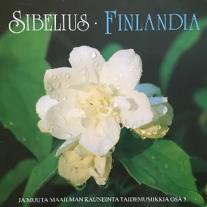 Pochette Finlandia, ja muuta maailman kauneinta taidemusiikkia osa 3