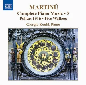 Pochette de Complete Piano Music 5 de Giorgio Koukl - Bohuslav Martinů