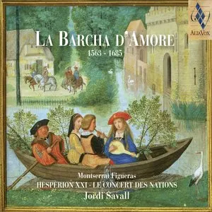 Pochette Jordi Savall / La Barcha d'Amore (1563-1685)