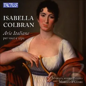 Pochette de Arie Italiane per Voce e Arpa de Isabella Colbran