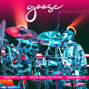 Pochette de 2025-02-08: Miller High Life Theatre, Milwaukee, WI de Goose