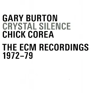 Pochette Crystal Silence: The ECM Recordings 1972–79