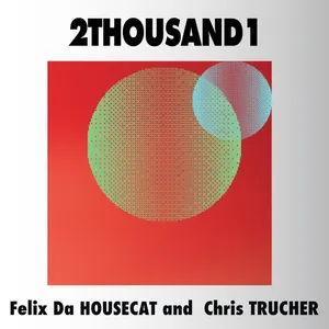 Pochette de 2Thousand1 de Felix da Housecat