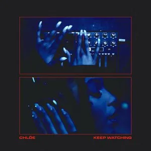 Pochette de Keep Watching de Chlöe