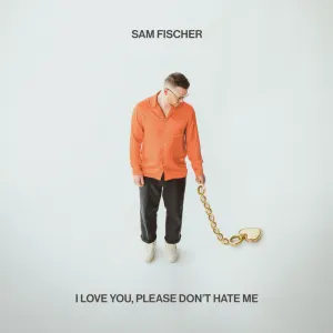 Pochette de I Love You, Please Don’t Hate Me de Sam Fischer