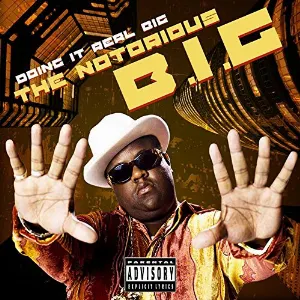 Pochette de Doing It Real Big de The Notorious B.I.G.
