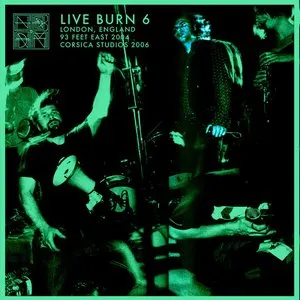 Pochette de Live Burn 6: London, England 2004 & 2006 de Sunburned Hand of the Man