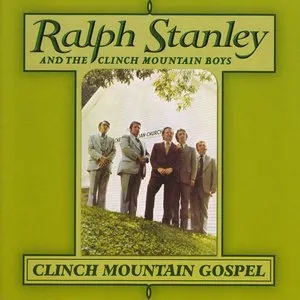 Pochette de Clinch Mountain Gospel de Ralph Stanley - The Clinch Mountain Boys