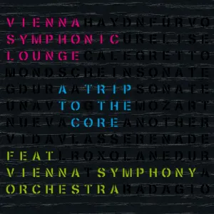 Pochette Vienna Symphonic Lounge - A Trip To The Core