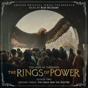 Pochette de The Lord of the Rings: The Rings of Power (Season Two, Episode Three: The Eagle And The Sceptre - Amazon Original Series Soundtrack) de Bear McCreary