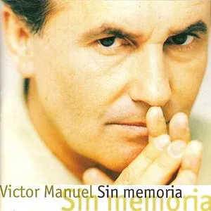 Pochette de Sin memoria de Víctor Manuel