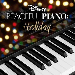 Pochette de Disney Peaceful Piano: Holiday de Disney Peaceful Piano - Disney Peaceful Piano