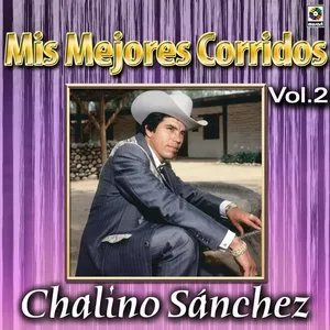 Pochette de Mis mejores corridos, volumen 2 de Chalino Sánchez