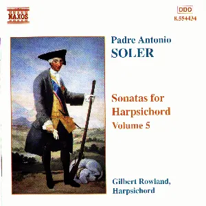 Pochette de Sonatas for Harpsichord, Volume 5 de Gilbert Rowland - Padre Antonio Soler