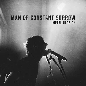 Pochette de Man of Constant Sorrow (Metal Version) de Leo Moracchioli