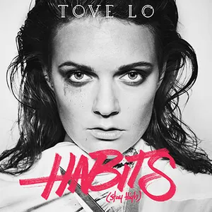 Pochette de Stay High (Habits remix) de Tove Lo
