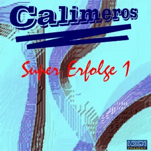 Pochette de Super Erfolge 1 de Calimeros