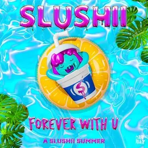 Pochette de Forever With U de Slushii