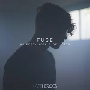 Pochette de Fuse de Last Heroes